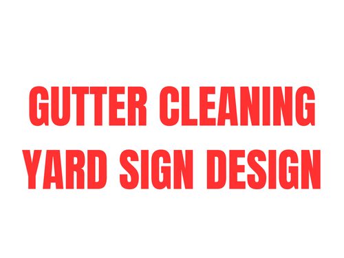 Gutter Cleaning Yard Sign