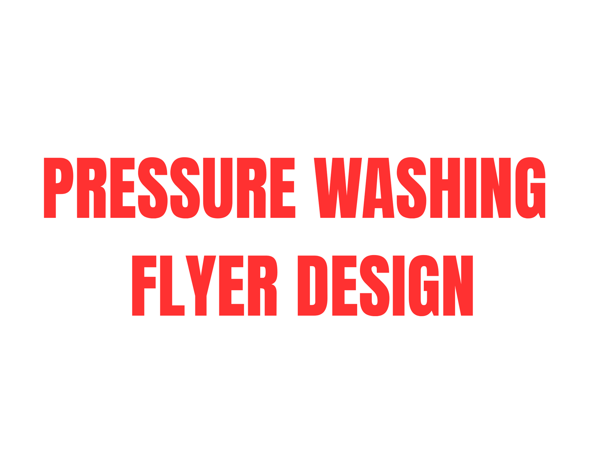 Pressure Washing Flyer Design